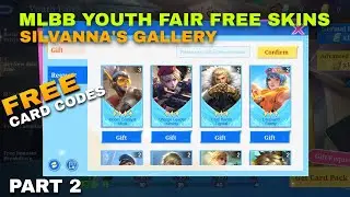 PART 2 | MLBB FREE CARD CODES SILVANNA YOUTH FAIR FREE SKIN EVENT 2024