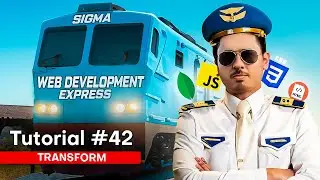 CSS Transforms MasterClass | Sigma Web Development Course - Tutorial #42