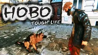 ВЫЖИВАНИЕ В HOBO: TOUGH LIFE 2024 - БУДНИ БРОДЯГИ НА УЛИЦАХ ГОРОДА (СТРИМ) #22