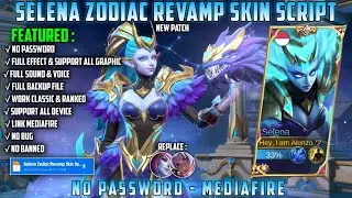 Selena Zodiac Revamp Skin Script Full Effect Voice No Password Mediafire Update Novaria Patch