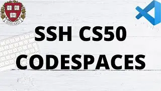 Set Up SSH on CS50 CodeSpaces