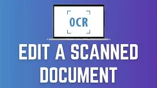 How To Edit A Scanned Document