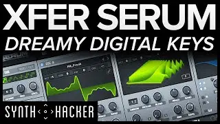 Serum Tutorial - DREAMY Digital Keys Synth Like Medasin / Sam Gellaitry