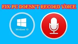 Fix My PC Doesn't Record My Voice - I Can't Record My Voice