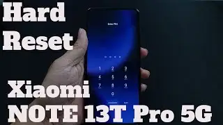 How To Hard Reset Xiaomi Note 13T Pro 5G