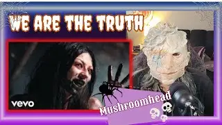 First Time Hearing Mushroomhead - We Are the Truth | This Blew Me Away!