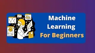 Machine Learning for Beginners