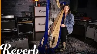 Harpist Lara Somogyi on How to Pair Effects Pedals & Harp | Reverb Interview