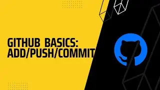 github basics - part1 | git add | git commit | git push