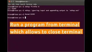 Running programs in the background from terminal | Allows to close Terminal