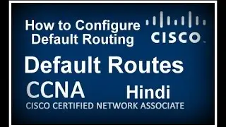 How to Congihure Default Routes !! Default Routing !! What is Default Routes Hindi