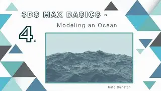 3DS Max Basics - Modeling an Ocean