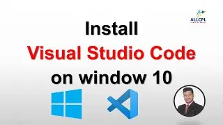 How to install visual studio code in windows 10