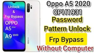 Oppo a5 2020 Unlock and frp bypass without computer