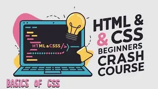 HTML & CSS Beginners Crash Course -04 (Basics Of CSS)