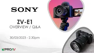 Sony ZV-E1 - Overview and Q&A with Mark Baber