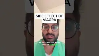 Doctor Reveals Side Effect of Viagra