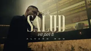 Alvaro Rod - Este Salud Va Por Ti (Videolyric Oficial)