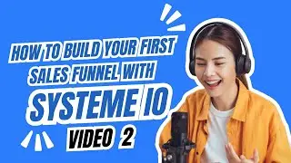 How to build your first sales funnel with systeme io