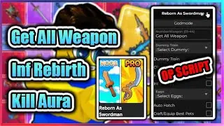 [⚔️OP] Reborn As Swordman Script - Get All Weapons | Inf Rebirth | Kill Aura