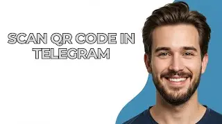Scan Qr Code In Telegram - UPDATED!
