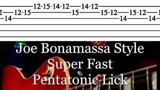 Guitar Lesson | Joe Bonamassa Style Super Fast Pentatonic Lick with TABS