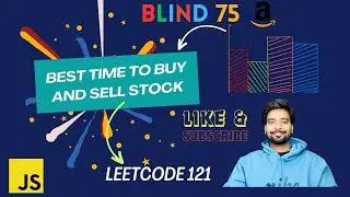 Best Time to Buy And Sell Stock Leetcode #121 ) | JS | Amazon | Apple