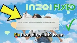 how to fix inzoi directx 12 issue | Fix directx 12 is not supported on your system inzoi