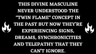 This Divine Masculine Doubted "Twin Flames" But Now He's Seeing Signs Everywhere⎮Twin Flame Reading