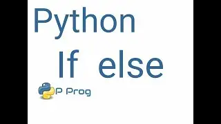 If else statement in Python : Basics