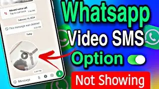 Whatsapp video message not working | Whatsapp video massage kaise kare | Whatsapp Video Massage