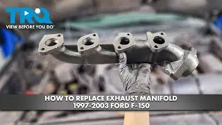 How to Replace Exhaust Manifold 1997-2003 Ford F-150