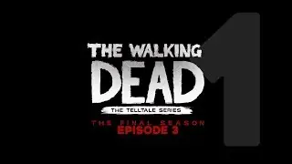 Cry Plays: The Walking Dead: The Final Season [Ep3] [P1]