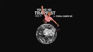 3. Young Igi "Podaj Ogień Mi"