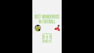 BEST WONDERKIDS IN FOOTBALL #Shorts