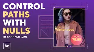 Control Paths with Nulls - After Effects Tutorial