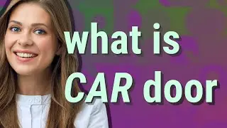 Car door | meaning of Car door