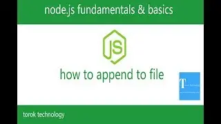 node.js fundamentals and basics- how to append to file