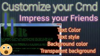 How to Customize Command Prompt || Text Color || Background color || Text style || How to manual ||