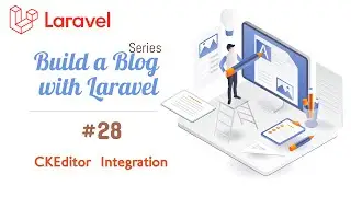 #28. Integrating CKEditor 4 in Laravel 9