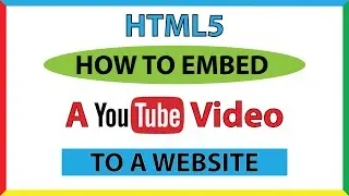 How To Embed A YouTube Video On A Website Using HTML *2023