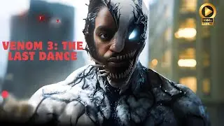 VENOM 3: THE LAST DANCE (HD)– FIRST TRAILER  Details | All The Latest Details!!