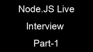 Node.Js live interview session part-1