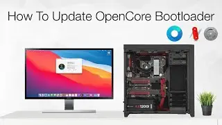 How to Update OpenCore Bootloader | Hackintosh | Step By Step Guide