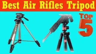 Top 5 Best Air Rifles Tripod 2020