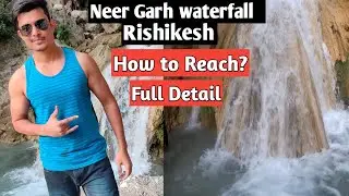 Best Waterfall in Rishikesh | Must visit Place in Rishikesh #Neergarhwaterfall #Rishikeshtopplace