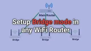 How to Setup Bridge Mode in Any WiFi Router | WiFi Router Bridge Mode | Pro Tutorials BD