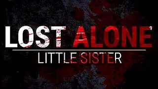 Lost Alone EP.1 - Sorellina | PC Gameplay
