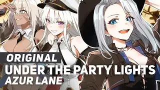 Azur Lane - "Under The Party Lights" | AmaLee