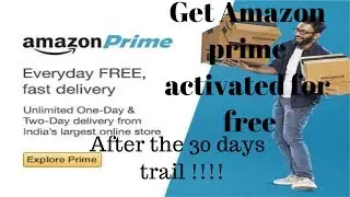 How To Activate Amazon Prime Membership For Free / Even after the trail is over / With proof